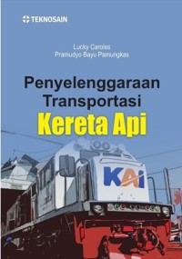 Penyelenggaraan Transportasi Kereta Api