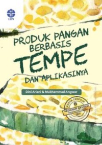 Image of Produk pangan berbasis tempe dan aplikasinya