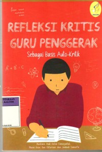 Refleksi Kritis Guru Penggerak