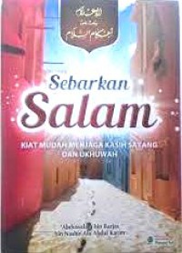 Sebarkan Salam : Kiat Mudah Menjaga Kasih Sayang dan Ukhuwah