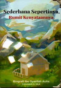 Image of Sederhana Sepertinya, Rumit Kenyataannya