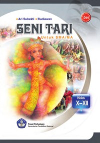 Seni tari untuk SMA/MA kelas X-XII