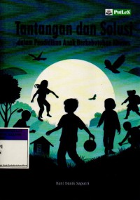 Image of Tantangan dan Solusi Dalam Pendidikan Anak Berkebutuhan Khusus