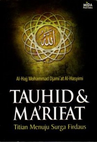 Tauhid dan Ma’rifat; Titik Menuju Surga Firdaus
