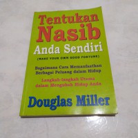 Tentukan Nasib Anda Sendiri (Make Your own Good Fortune)
