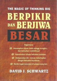 The Magic of Thinking Big  Berpikir dan Berjiwa Besar