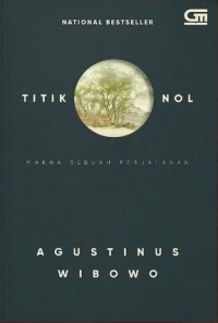 Titik Nol : Makna Sebuah Perjalanan