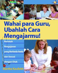 Wahai para guru, ubahlah cara mengajarmu !