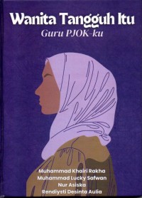 Wanita Tangguh Itu Guru PJOK-ku