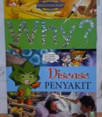Why? : Disease-Penyakit