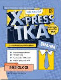 X-PRESS TKA SMA/MA; SOSIOLOGI